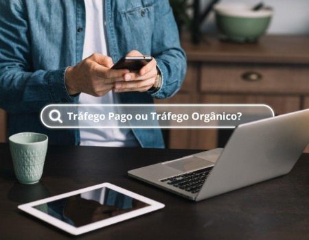 Diferença Entre Tráfego Pago e Orgânico: Qual Vale Mais Para Sua Empresa?